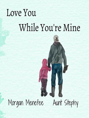 cover image of Love You While You're Mine